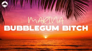 MARINA - Bubblegum B*tch  | Lyrics