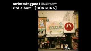 swimmingpoo1 / BONKURA (album digest)
