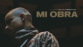 Lil Supa' - MI OBRA