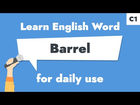 #063 – "Barrel" | Learn C1 English Noun – To describe a type of container.