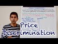 Y2 17) Price Discrimination - First, Second and Third Degree