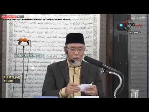 Kuliah Tafsir Kontemporari Dato' Dr. Danial Zainal Abidin [9 FEBRUARI 2020]
