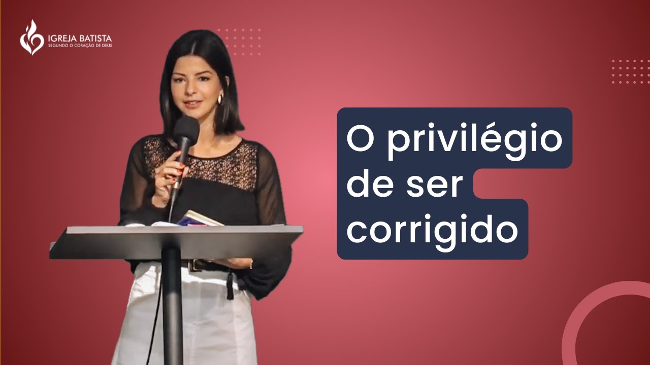 O privilégio de ser corrigido