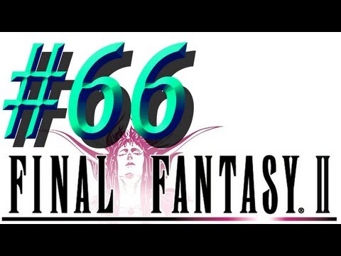 Final Fantasy II w/ NERDIAQ Ep.66 - Hoping To Find The Blood Sword