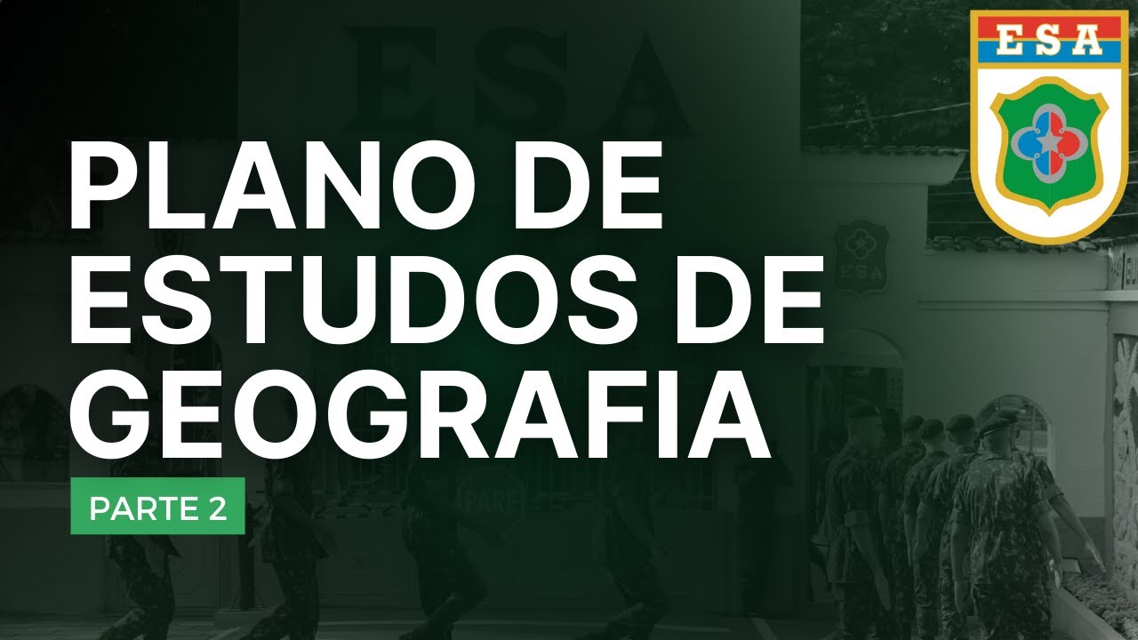 Plano de estudos de geografia com foco na ESA (parte 2)