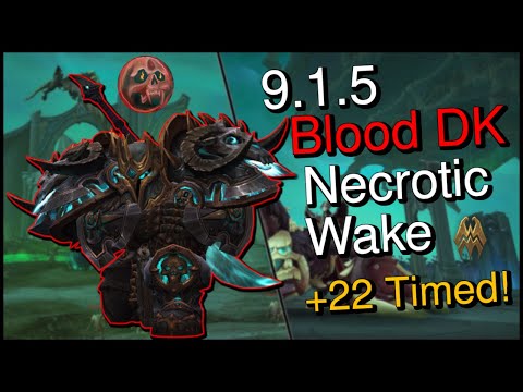 9.1.5 -The Necrotic Wake +22: Blood Death Knight POV