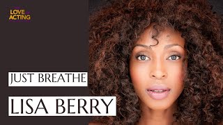 Just Breathe | Lisa Berry interview on acting, self love, mindfulness, and points of focus video