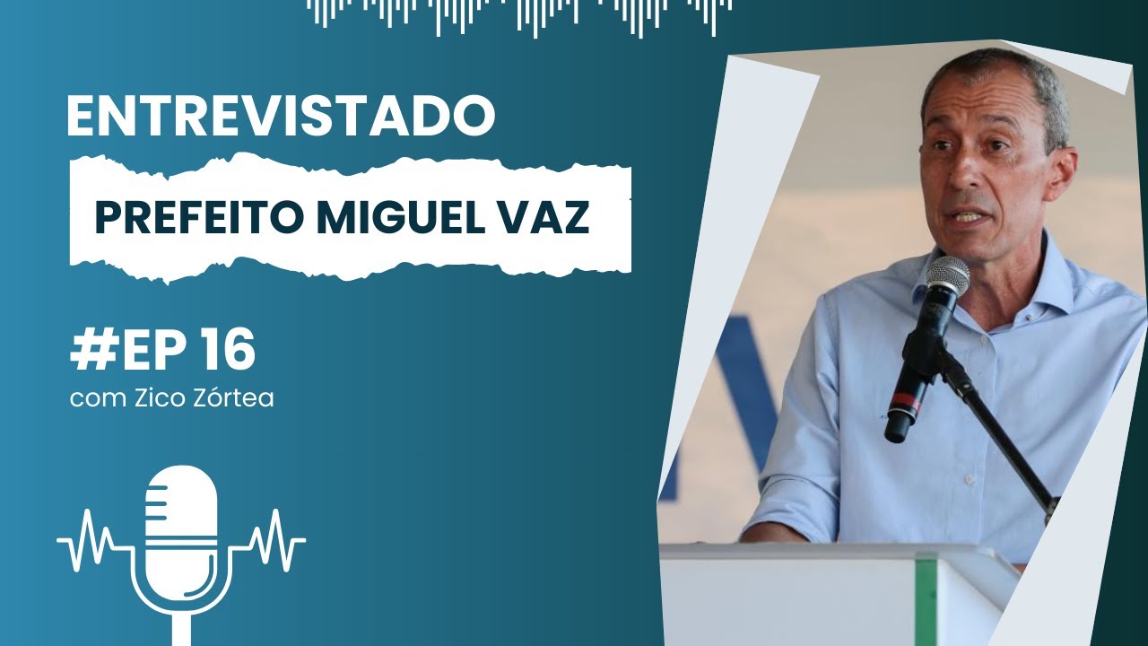 ENTREVISTA COM O PREFEITO MIGUEL VAZ RIBEIRO NO PROGRAMA ESPAÇO ABERTO - EP: 16
