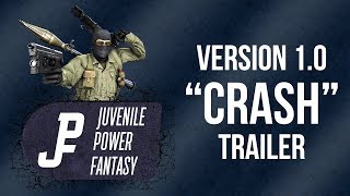 Juvenile Power Fantasy v1.0 &quot;Crash&quot; Trailer