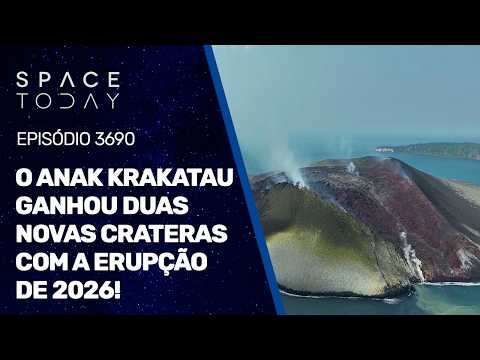 O ANAK KRAKATAU GANHOU DUAS NOVAS CRATERAS COM A ERUPÇÃO DE 2026!