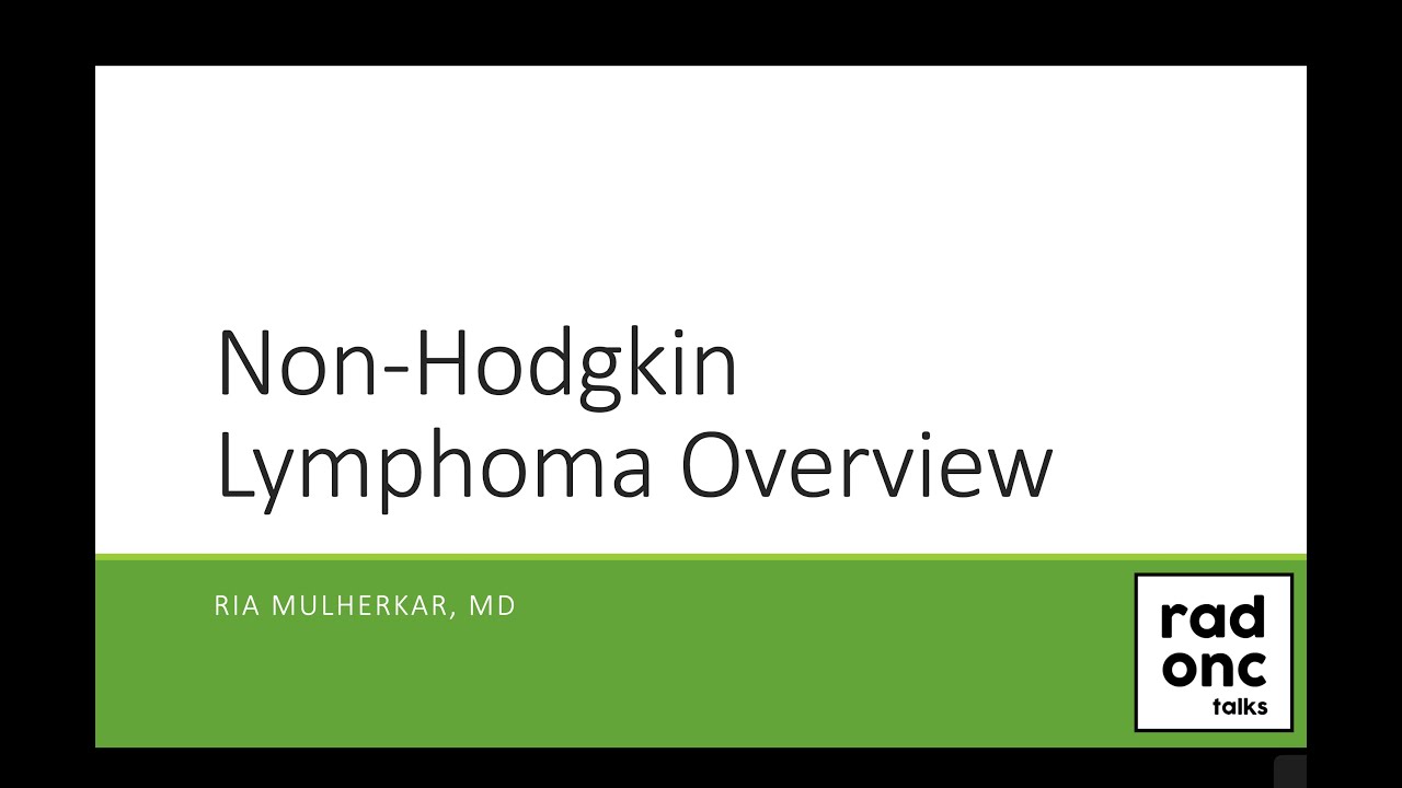 Non Hodgkin Lymphoma Overview