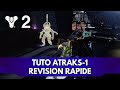 Destiny 2 Tuto FR : Atraks-1, Révision de la strat en moins de 4 min