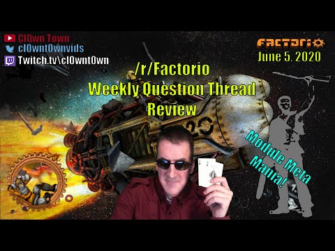 r/Factorio Reddit Weekly Question Thread recording live on Twitch on June 5, 2020