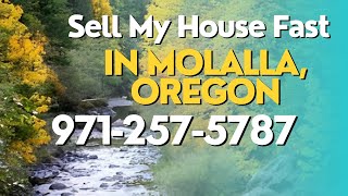 Sell My House Fast in Molalla Oregon