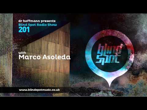 Blind Spot Radio Show 201 | DR HOFFMANN & MARCO ASOLEDA