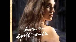 Spilt Milk - Kristina Train  (2009)