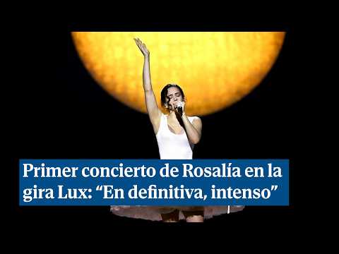 Fui al concierto de Rosalía (LUX) y tengo que decir esto...