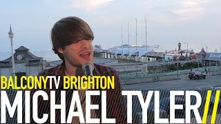 MICHAEL TYLER - HEY MAMA (BalconyTV)