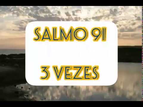 SALMO 91 3 VEZES