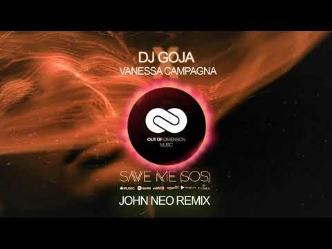Dj Goja X Vanessa Campagna - Save Me SOS (John Neo Remix)