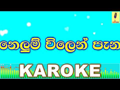 Nelum Vilen Pena - Dushyanth Weeraman Karaoke Without Voice