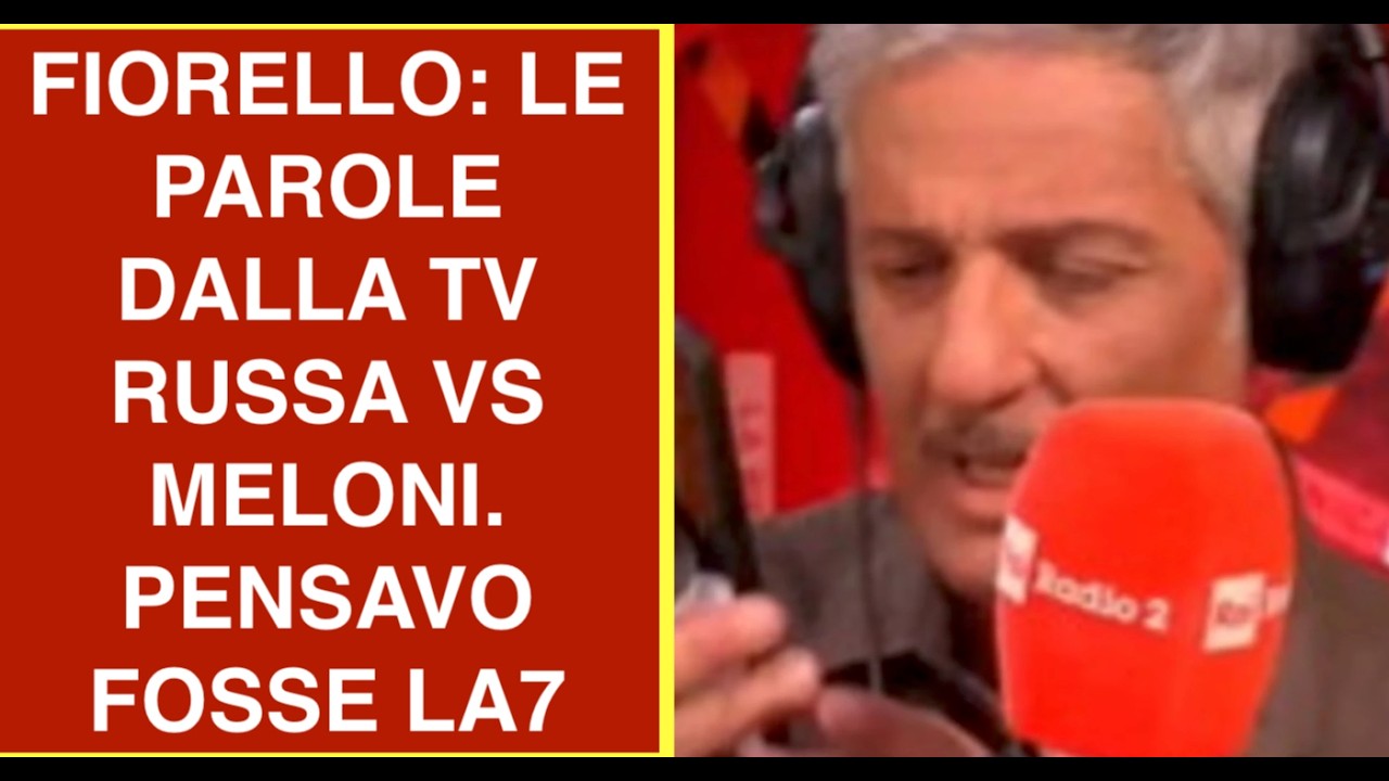 FIORELLO: LE PAROLE DALLA TV RUSSA VS MELONI. PENSAVO FOSSE LA7