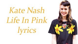 Kate Nash life in pink lyrics
