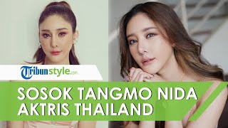 Sosok Tangmo Nida, Aktris Thailand yang Meninggal dalam Kondisi Mengenaskan, Disebut Ada Kejanggalan