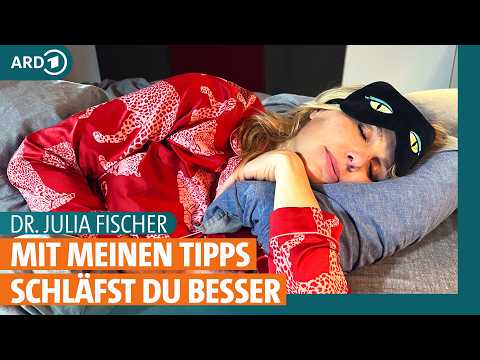 Schlafen: Schnell einschlafen und Tipps bei Schlafproblemen | Dr. Julia Fischer | ARD Gesund