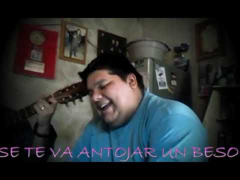 SE TE VA ANTOJAR UN BESO