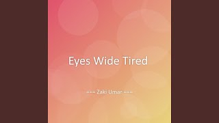 Download lagu Eyes Wide Tired mp3 Download lagu Eyes Wide Tired mp3