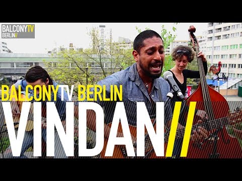 VINDAN - SONGS TO SURROUND ME (BalconyTV)