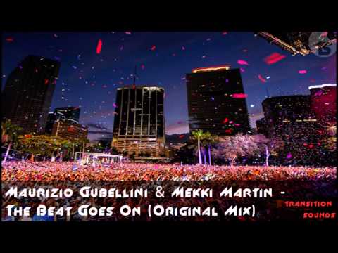 Maurizio Gubellini & Mekki Martin - The Beat Goes On (Original Mix)