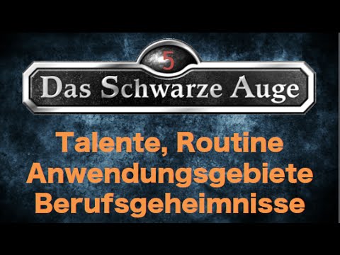 Das Schwarze Auge DSA5 Talente Anwendungsgebiete Berufsgeheimnisse Routineproben Tutorial