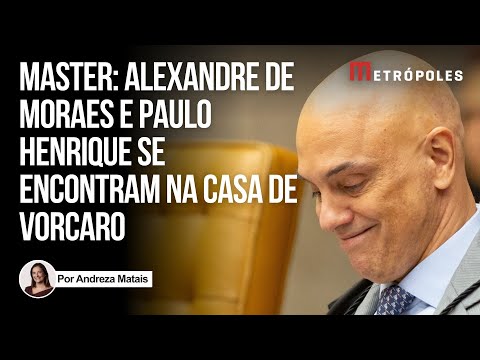 O encontro de Moraes e Paulo Henrique na casa de Vorcaro, do Banco Master