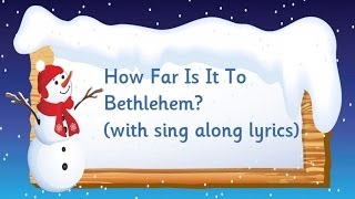 Kidzone - How Far Is It To Bethlehem?