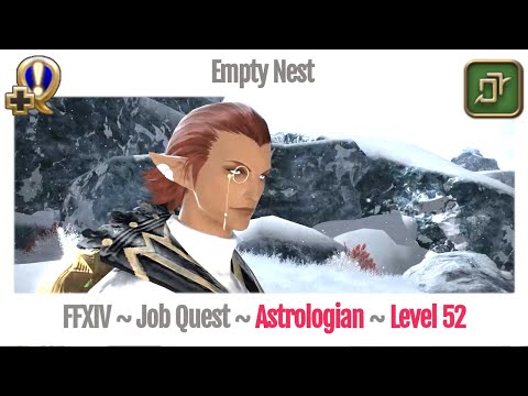 FFXIV Astrologian Level 52 Job Quest ~ Heavensward ~ Empty Nest