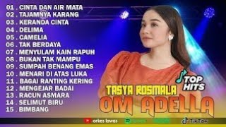 Download lagu OM ADELLA FULL ALBUM TERBARU 2025 || CINTA DAN AIR MATA - TAJAMNYA KARANG - KERANDA CINTA mp3