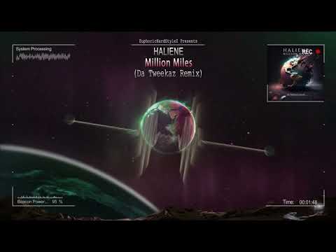 HALIENE - Million Miles (Da Tweekaz Remix) [HQ Edit]
