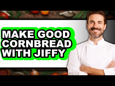 How To Make Good Cornbread With Jiffy (Full Guide)