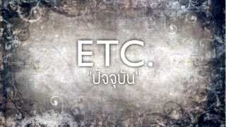 ปัจจุบัน : ETC - Love & Hope Project [Official Audio]