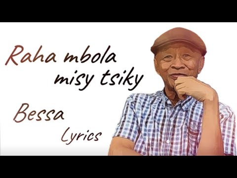 Raha mbola misy tsiky - Bessa (Lyrics)