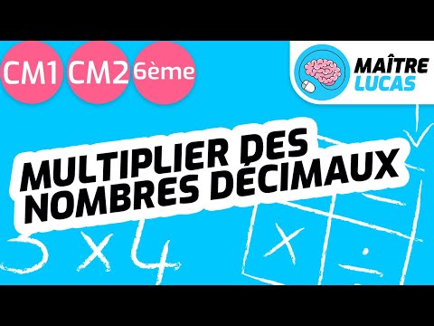 Multiplier des nombres décimaux CM1 - CM2 - 6ème - Cycle 3 - Maths - Mathématiques