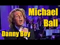 "Danny Boy" - Michael Ball Live! Rare Footage