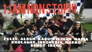 Download lagu FULL ALBUM MAFIA SHOLAWAT INDONESIA HADROH SEMUT IRENG mp3 Download lagu FULL ALBUM MAFIA SHOLAWAT INDONESIA HADROH SEMUT IRENG mp3