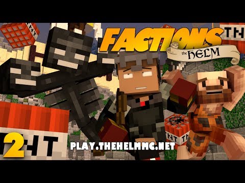 Minecraft FACTIONS EP 2! ULTIMATE FACTIONS RAIDING (The Helm Minecraft Faction Server)