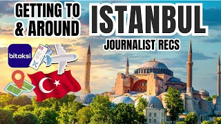 Istanbul Travel: Getting To and Around the City (Visas, Airports, Ferr