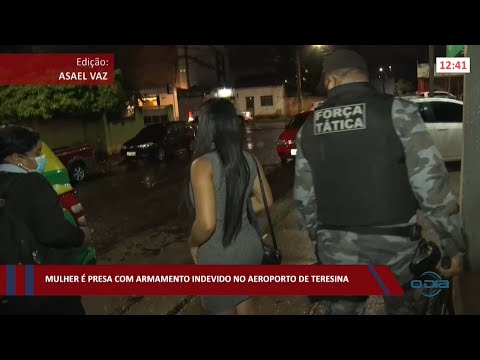 Mulher é presa com armamento indevido no Aeroporto de Teresina 11 03 2022