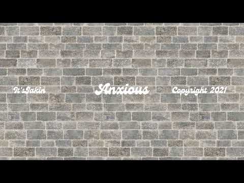 It'sJakin - Anxious