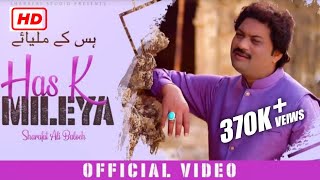 Has K Mileya  Sharafat Ali Khan  Official Song Vid